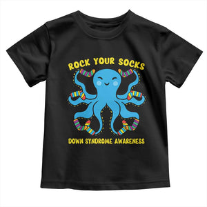 World Down Syndrome Day Toddler T Shirt Octopus Rock Your Sock Support 321 TS10 Black Print Your Wear