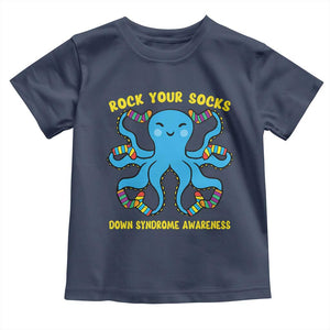 World Down Syndrome Day Toddler T Shirt Octopus Rock Your Sock Support 321 TS10 Navy Print Your Wear