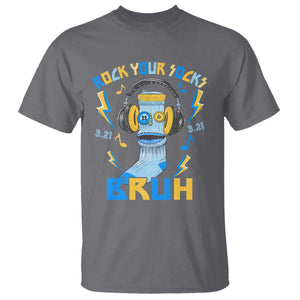 World Down Syndrome Day T Shirt Rock Your Sock Bruh Support 321 TS10 Charcoal Print Your Wear
