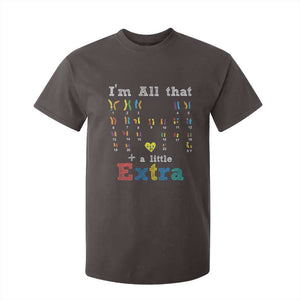 World Down Syndrome Day T Shirt For Kid 321 Awareness Support All That Little Extra T21 TS10 Dark Chocolate Print Your Wear