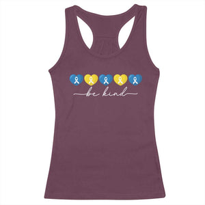 Down Syndrome Awareness Racerback Tank Top Blue Yellow Ribbon Be Kind TS10 Maroon Print Your Wear