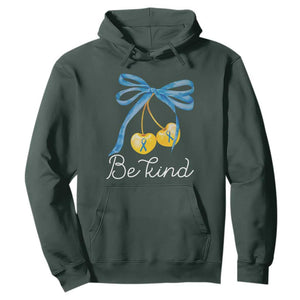 World Down Syndrome Day Hoodie Blue Yellow Cherry Bow Coquette Be Kind TS10 Dark Forest Green Print Your Wear