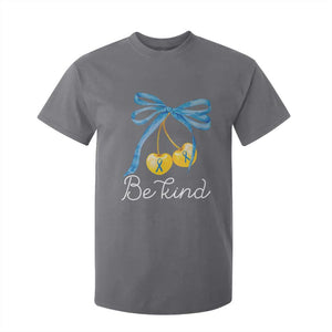World Down Syndrome Day T Shirt For Kid Blue Yellow Cherry Bow Coquette Be Kind TS10 Charcoal Print Your Wear
