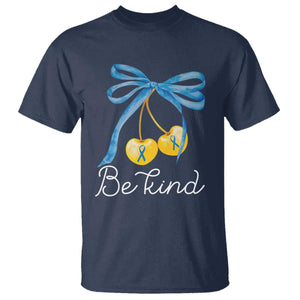 World Down Syndrome Day T Shirt Blue Yellow Cherry Bow Coquette Be Kind TS10 Navy Print Your Wear