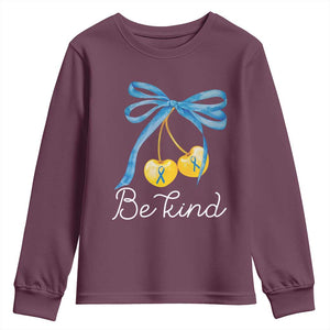World Down Syndrome Day Youth Sweatshirt Blue Yellow Cherry Bow Coquette Be Kind TS10 Maroon Print Your Wear