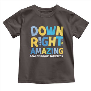 World Down Syndrome Day Toddler T Shirt 321 Awareness Support Down Right Amazing Three Arrows TS10 Dark Chocolate Print Your Wear