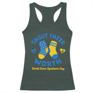 World Down Syndrome Day Racerback Tank Top 321 Awareness Support Shout Their Worth TS10 Dark Forest Green Print Your Wear