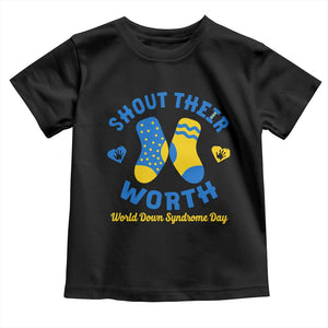 World Down Syndrome Day Toddler T Shirt 321 Awareness Support Shout Their Worth TS10 Black Print Your Wear