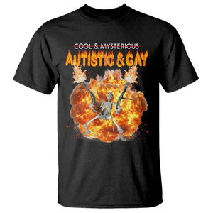 Autistic And Gay Skeleton Explosion T Shirt TS10 Black Print Your Wear