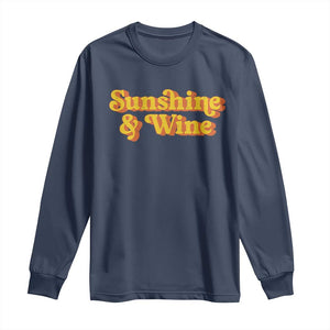 Funny Drinking Long Sleeve Shirt Sunshine & Wine Retro Drinking Summer Vintage 70's TS10 Navy Print Your Wear