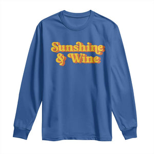 Funny Drinking Long Sleeve Shirt Sunshine & Wine Retro Drinking Summer Vintage 70's TS10 Royal Blue Print Your Wear