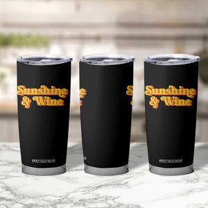 Funny Drinking Tumbler Cup Sunshine & Wine Retro Drinking Summer Vintage 70's TS10 Print Your Wear