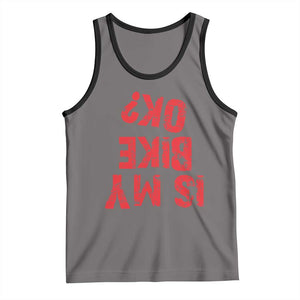 Is My Bike OK? Funny Motorcycle Dirt Bike Biker Tank Top Funny Mountain Biking Biker Cycling TS10 Deep Heather Black Print Your Wear