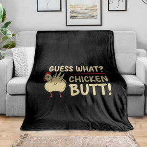 Guess What Chicken Butt Throw Blanket Funny Chicken Farmer Farming TS10 Print Your Wear