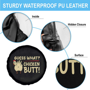 Guess What Chicken Butt Spare Tire Cover Funny Chicken Farmer Farming TS10 Print Your Wear