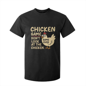 Funny Chicken Game Dont Look At The Chicken T Shirt For Kid TS10 Black Print Your Wear