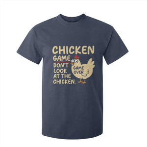 Funny Chicken Game Dont Look At The Chicken T Shirt For Kid TS10 Navy Print Your Wear