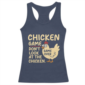 Funny Chicken Game Dont Look At The Chicken Racerback Tank Top TS10 Navy Print Your Wear