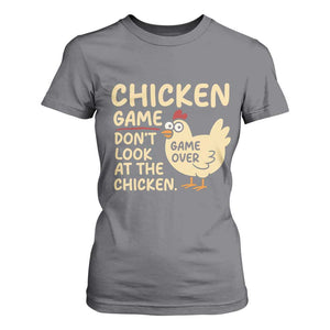 Funny Chicken Game Dont Look At The Chicken T Shirt For Women TS10 Charcoal Print Your Wear