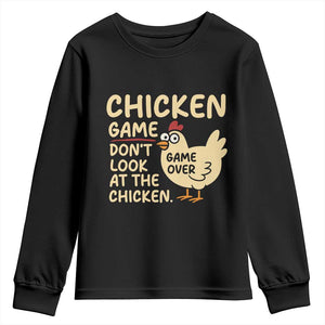 Funny Chicken Game Dont Look At The Chicken Youth Sweatshirt TS10 Black Print Your Wear