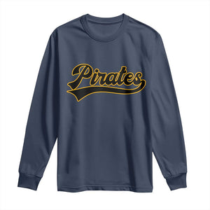 Vintage Pirates Long Sleeve Shirt Varsity Script Retro Sports Jersey Style Baseball Fans TS10 Navy Print Your Wear
