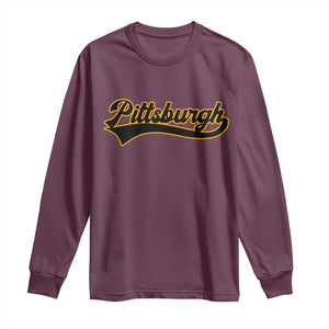 Vintage Pittsburgh Long Sleeve Shirt Varsity Script Retro Sports Jersey Style Baseball Fans TS10 Maroon Print Your Wear
