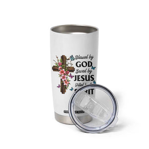 Blessed By God Saved By Jesus Tumbler Cup Floral Cross Christian Faith Inspirational TS10 Print Your Wear