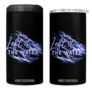 Christian Baptism 4 in 1 Can Cooler Tumbler Left It In The Water Matthew 28 19 TS10 One Size: 16 oz Black Print Your Wear