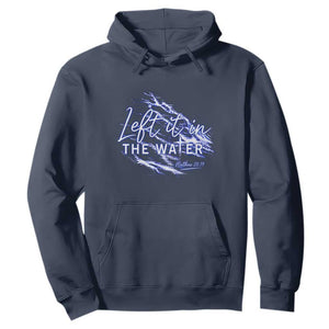 Christian Baptism Hoodie Left It In The Water Matthew 28 19 TS10 Navy Print Your Wear