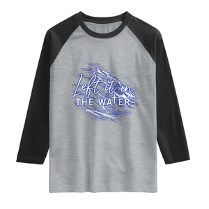 Christian Baptism Raglan Shirt Left It In The Water Matthew 28 19 TS10 Heather Gray Black Print Your Wear