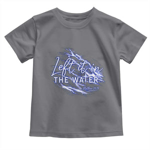 Christian Baptism Toddler T Shirt Left It In The Water Matthew 28 19 TS10 Charcoal Print Your Wear