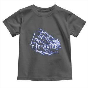 Christian Baptism Toddler T Shirt Left It In The Water Matthew 28 19 TS10 Dark Heather Print Your Wear