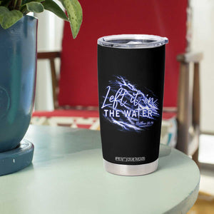 Christian Baptism Tumbler Cup Left It In The Water Matthew 28 19 TS10 Print Your Wear