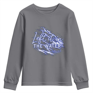Christian Baptism Youth Sweatshirt Left It In The Water Matthew 28 19 TS10 Charcoal Print Your Wear