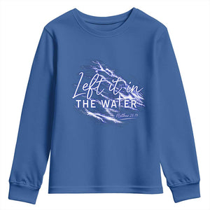 Christian Baptism Youth Sweatshirt Left It In The Water Matthew 28 19 TS10 Royal Blue Print Your Wear