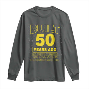Funny 50th Birthday Long Sleeve Shirt Galaxy Built 50 Years Ago Parts Original TS10 Dark Heather Print Your Wear