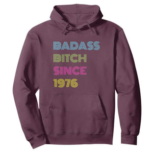 Funny 50th Birthday Hoodie Retro Vintage Badass Bih Since 1976 TS10 Maroon Print Your Wear