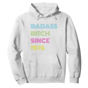 Funny 50th Birthday Hoodie Retro Vintage Badass Bih Since 1976 TS10 White Print Your Wear