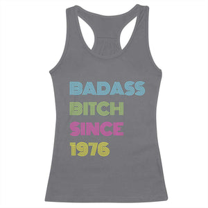 Funny 50th Birthday Racerback Tank Top Retro Vintage Badass Bih Since 1976 TS10 Charcoal Print Your Wear
