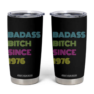 Funny 50th Birthday Tumbler Cup Retro Vintage Badass Bih Since 1976 TS10 Black Print Your Wear