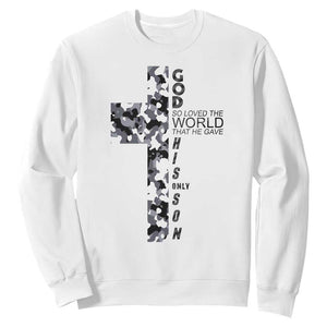 Son Of God Jesus Sweatshirt Camo Christ Cross Christian 9 John 3 16 TS10 White Print Your Wear