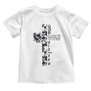 Son Of God Jesus Toddler T Shirt Camo Christ Cross Christian 9 John 3 16 TS10 White Print Your Wear