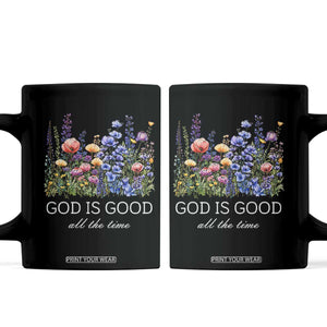 God Is Good Coffee Mug Wildflower Christian Jesus Graphic Religious Bible Verse TS10 Black Print Your Wear