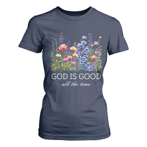 God Is Good T Shirt For Women Wildflower Christian Jesus Graphic Religious Bible Verse TS10 Navy Print Your Wear