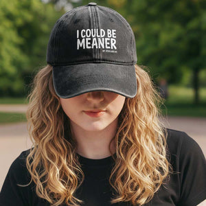 I Could Be Meaner But Jesus Said No Washed Cotton Baseball Cap Funny Christian TS10 Print Your Wear