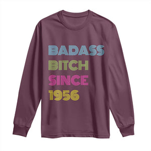 Funny 70th Birthday Long Sleeve Shirt Retro Vintage Badass Bih Since 1956 TS10 Maroon Print Your Wear