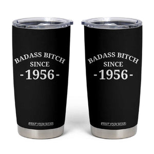 Funny 70th Birthday Tumbler Cup Badass Bih Since 1956 TS10 Black Print Your Wear