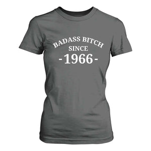 Funny 60th Birthday T Shirt For Women Badass Bih Since 1966 TS10 Dark Heather Print Your Wear