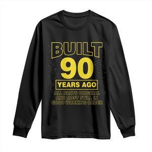 Funny 90th Birthday Long Sleeve Shirt Galaxy Built 90 Years Ago Parts Original TS10 Black Print Your Wear