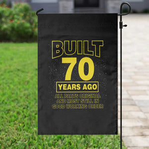 Funny 70th Birthday Garden Flag Galaxy Built 70 Years Ago Parts Original TS10 Print Your Wear